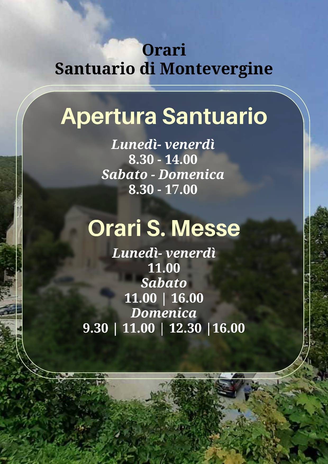 Orari delle Messe e apertura e chiusura del Santuari